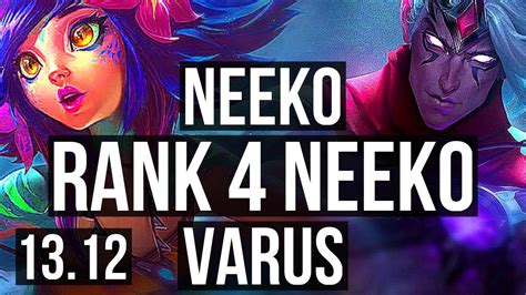 Neeko Vs Varus Top Rank Neeko Solo Kills Legendary