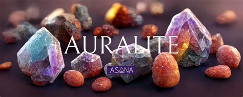 Auralite Meaning Auralite Crystal Properties Uses