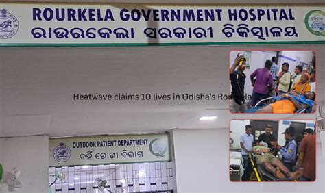 Heatwave Claims 10 Lives In Odishas Rourkela Pragativadi Odisha