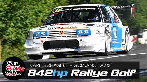 842hp VW Rallye Golf Karl Schagerl Hill Climb Gorjanci 2023 YouTube