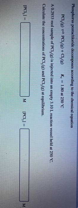 Solved Phosphorus Pentachloride Decomposes According To The Chegg