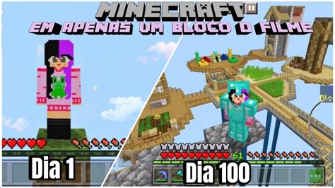 SOBREVIVI 100 DIAS EM APENAS UM BLOCO NO MINECRAFT PE O FILME YouTube