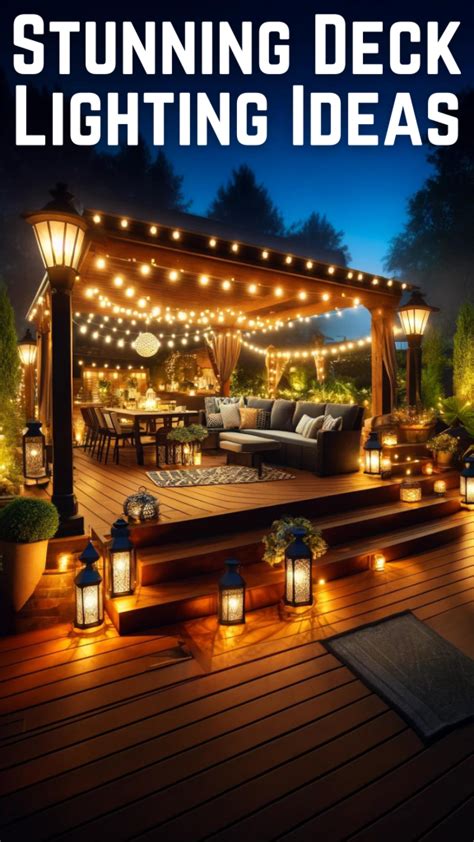 Illuminate Your Space With Stunning Deck Lighting Ideas Porch Good