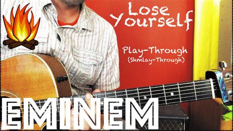 Play Through Shmlay Through Eminem Lose Yourself Acoustic Guitar Campfire Youtube