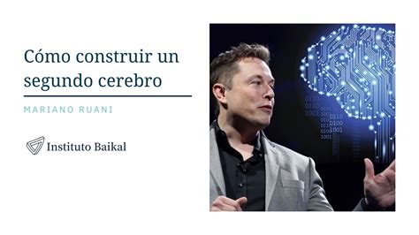 Cómo construir un segundo cerebro Instituto Baikal