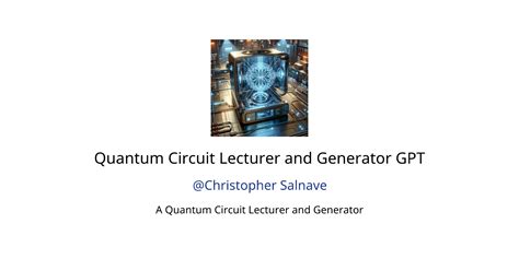 Quantum Circuit Lecturer And Generator GPT GPTs Features And Functions