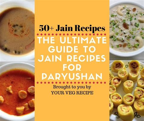 The Ultimate Guide To Jain Recipes For Paryushan Your Veg Recipe