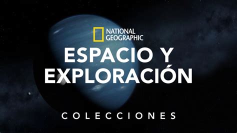 Ver National Geographic: Espacio y exploración | Disney+