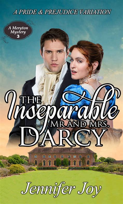 The Inseparable Mr And Mrs Darcy By Jennifer Joy Goodreads