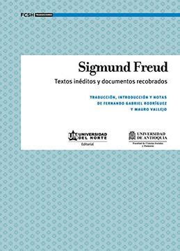 Libro Sigmund Freud Textos Inéditos y Documentos Recobrados De