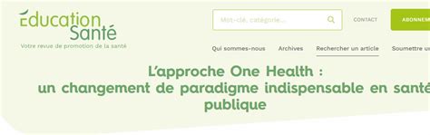 Lapproche One Health Un Changement De Paradigme Indispensable En