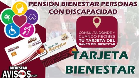 Cambio de Tarjetas Pensión del Bienestar Personas con Discapacidad