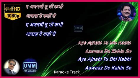 Aye Ajanabi Tu Bhi Kabhi Karaoke For Male Singers With Lyrics Udit