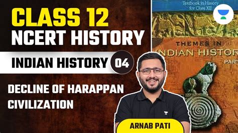 L4 Culture Of Harappan Civilization Class 12 NCERT Arnab Pati