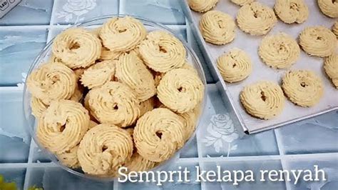 Kue Kering Semprit Kelapa Renyah Manis Dan Gurih Youtube