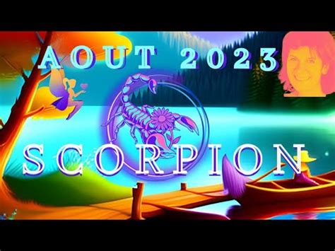 SCORPION AOÛT 2023 Coup de foudre Revirement surprise YouTube