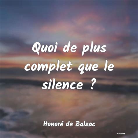 Quoi de pl Citations Honoré de Balzac Citation silence Honore