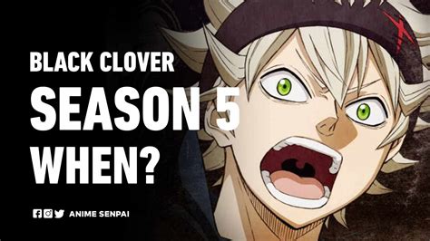 Black Clover Season 5 Release Date Is It Coming Out In 2022 Anime