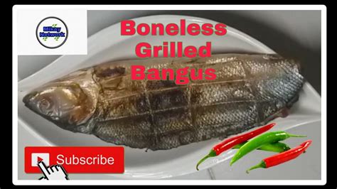 Grilled Boneless Bangus Youtube