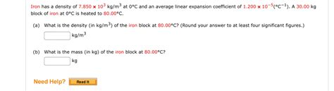 Solved Iron Has A Density Of 7 850103kgm3 At 0C And An Chegg