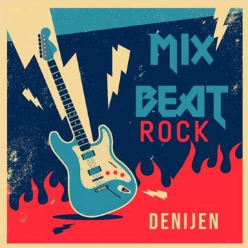 DJ SESSION - MIX BEAT ROCK by DENIJEN - House Mixes