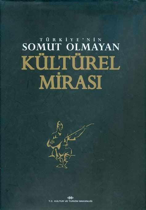 OKTAY ARAS Türkiye nin Somut Olmayan Kültürel Mirası