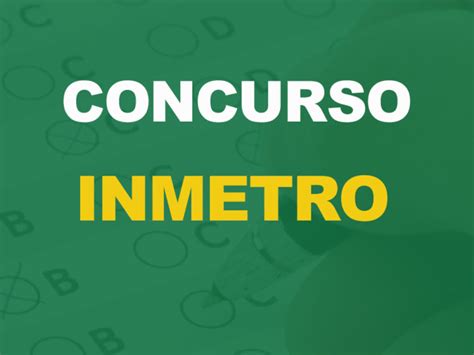 Concurso Inmetro Divulga Nova Data De Realiza O De Provas Objetivas E