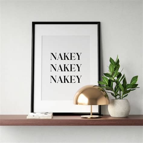 Nakey Nakey Nakey Print Funny Bathroom Poster Get Naked Etsy