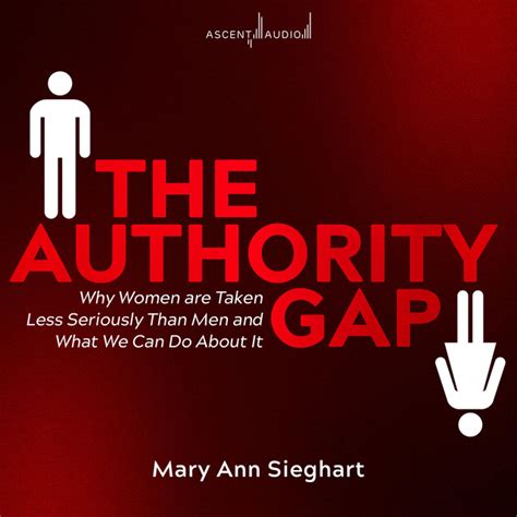 The Authority Gap Why Women Are Taken Less Seriously Than Men And What