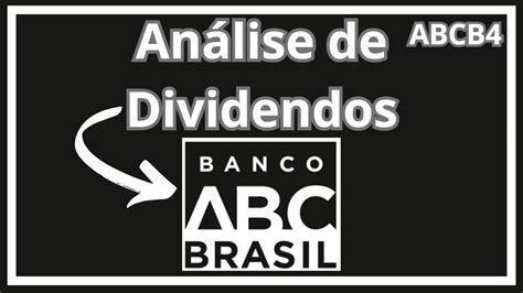 Banco Abc An Lise De Dividendos Abcb Youtube