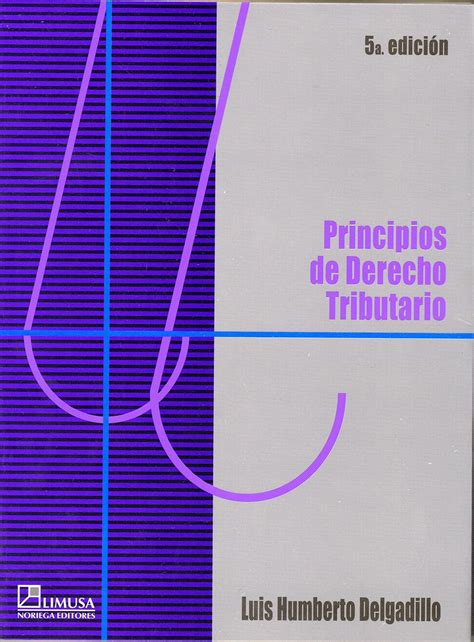 Amazon Principios De Derecho Tributario Principles Of Legal Right