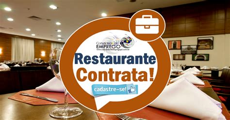 RESTAURANTE ABRE 5 VAGAS VENHA CONFERIR E FAZER PARTE DESTA SELEÇÃO