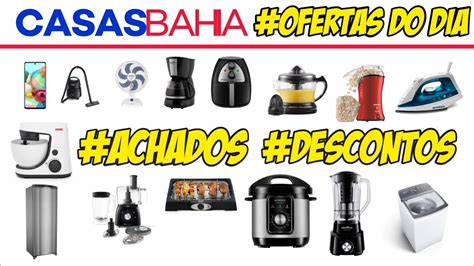 Casas Bahia Achadinhos De Hoje Ofertas Variadas Promo Online Youtube