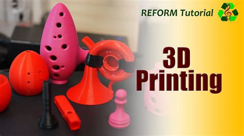 Reform Tutorial 3d Printing Youtube