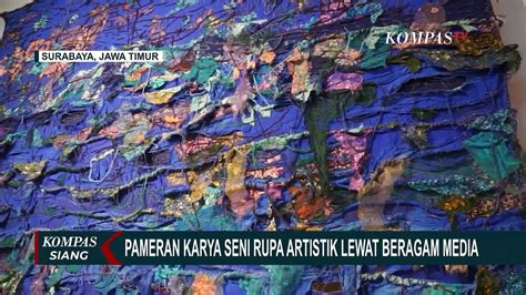 Pameran Artsub Digelar Di Kota Lama Surabaya Tampilkan Lebih