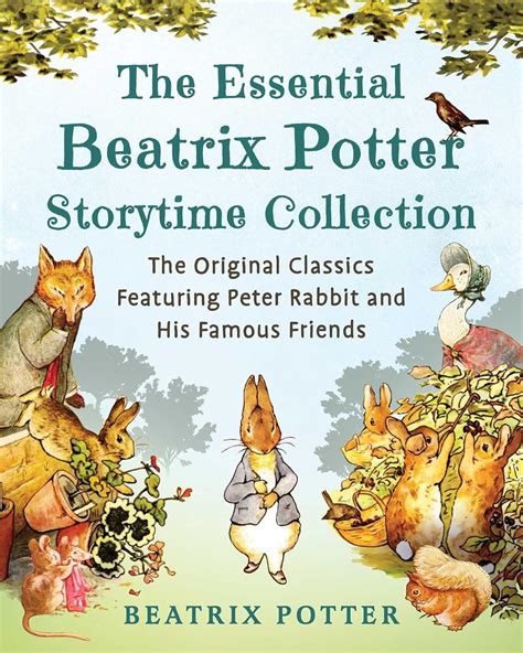 Essential Beatrix Potter Storytime Collection The Original Classics