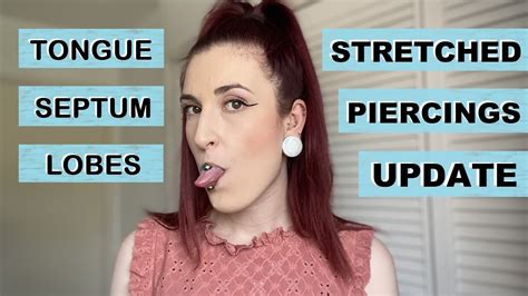 Stretched Piercings Update Thetarative Youtube