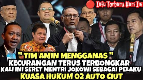 Terbaru Kecurangan Terus Terkuak Tim Amin Seret Nama Mentri Jokowi