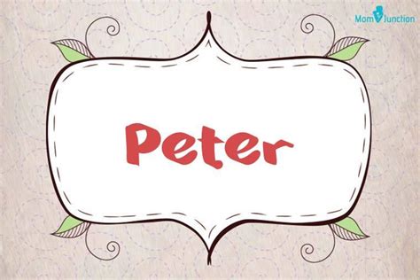 Peter: Comprehensive Guide To Origin, Meaning & Popularity