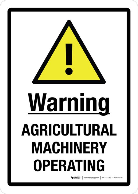 Warning Agricultural Machinery Operating Portrait Wall Sign