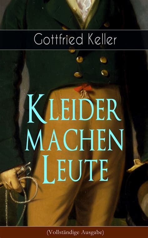 Kleider machen Leute Vollständige Ausgabe ebook Gottfried Keller