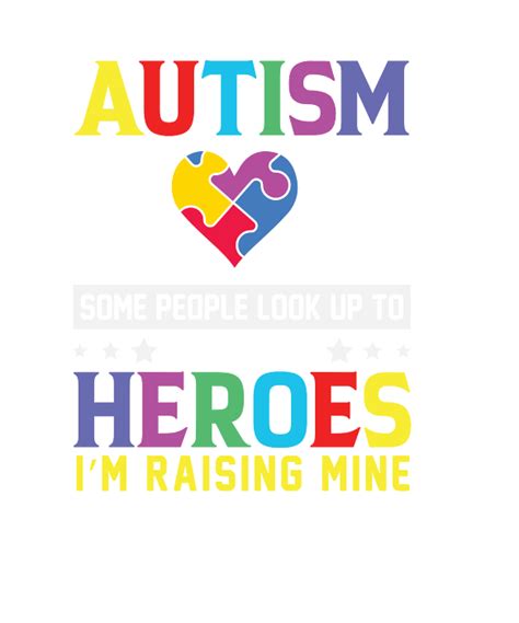 Autism Mom Some People Look Up To Their Heroes I M Raising Mine