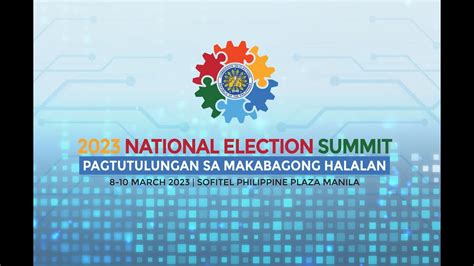 2023 NATIONAL ELECTION SUMMIT PAGTUTULUNGAN SA MAKABAGONG HALALAN YouTube