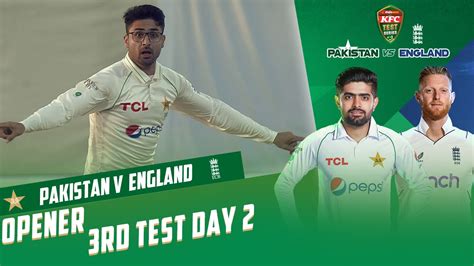 Opener Pakistan Vs England 3rd Test Day 2 Pcb My2t Video