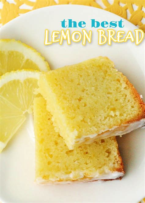 Perfectly Lemony Lemon Bread Glorious Treats