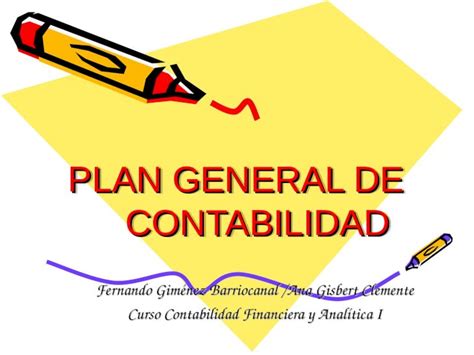 Ppt Plan General De Contabilidad Fernando Gim Nez Barriocanal Ana