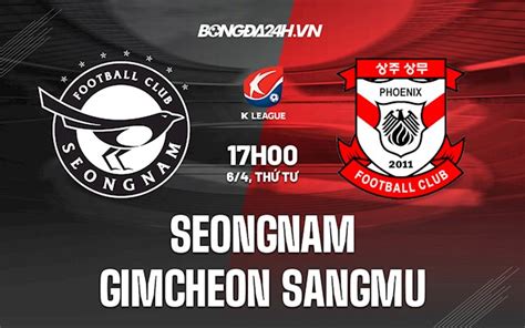 Nh N Nh Soi K O Seongnam Vs Gimcheon Sangmu V Qg H N Qu C