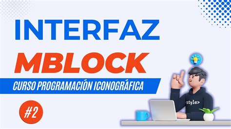 2 Interfaz de Mblock Curso introducción a la programación