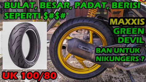 Pasang Review Ban Maxxis Green Devil Uk Di Motor Beat Std