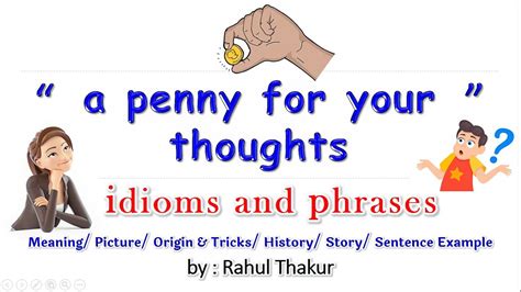 A Penny For Your Thoughts Idiom Phrase Trick Origin Sentence Mcq